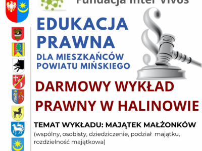 Obrazek dotyczący artykułu EDUKACJA PRAWNA – DARMOWY WYKŁAD PRAWNY W HALINOWIE – TEMAT WYKŁADU: MAJĄTEK MAŁŻONKÓW