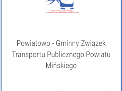 Obrazek dotyczący artykułu POWIATOWO-GMINNY ZWIĄZEK TRANSPORTU PUBLICZNEGO POWIATU MIŃSKIEGO